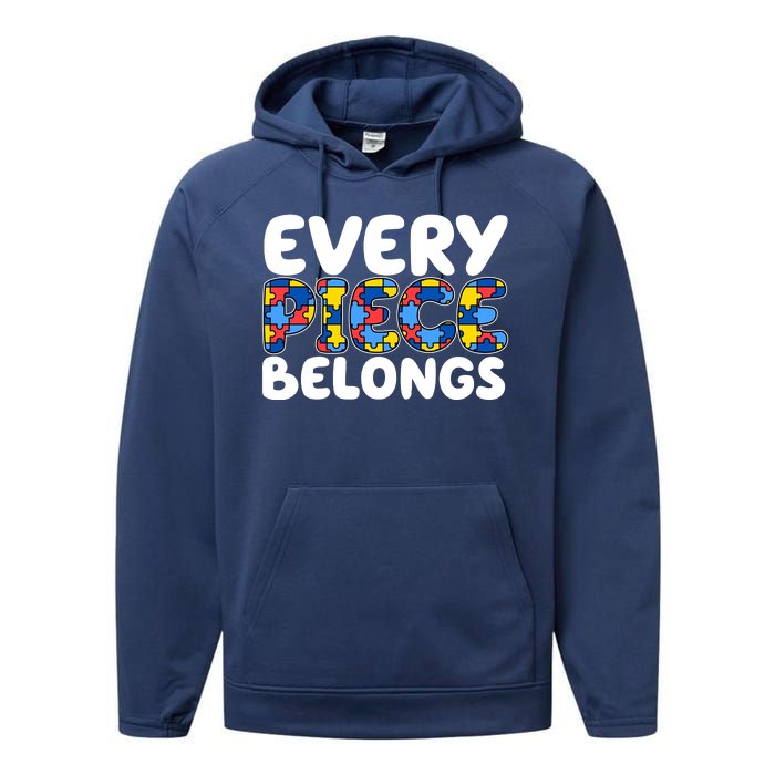 Every Piece Belongs Autism Awareness Performance Fleece Hoodie