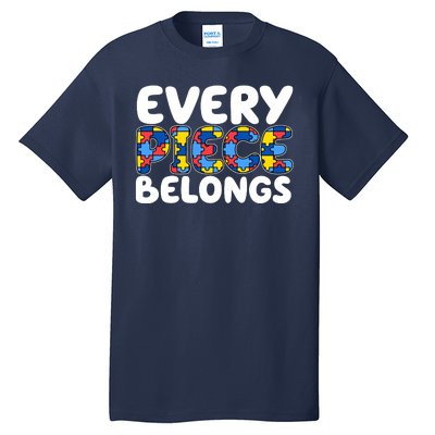 Every Piece Belongs Autism Awareness Tall T-Shirt