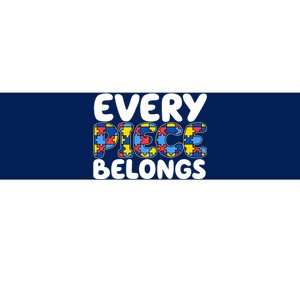 Every Piece Belongs Autism Awareness Bumper Sticker