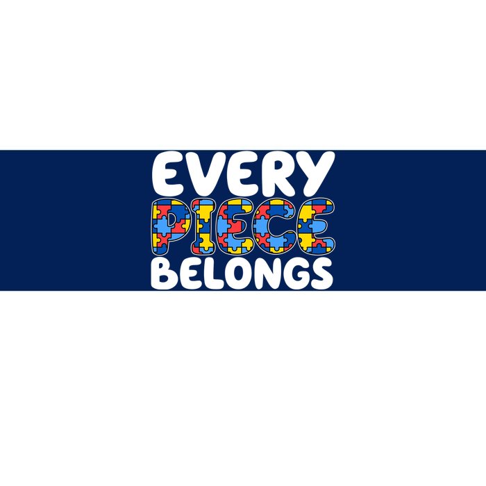 Every Piece Belongs Autism Awareness Bumper Sticker