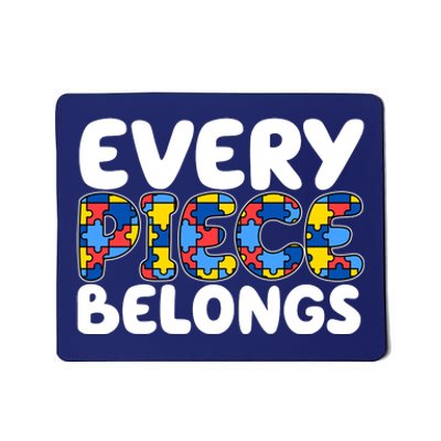 Every Piece Belongs Autism Awareness Mousepad