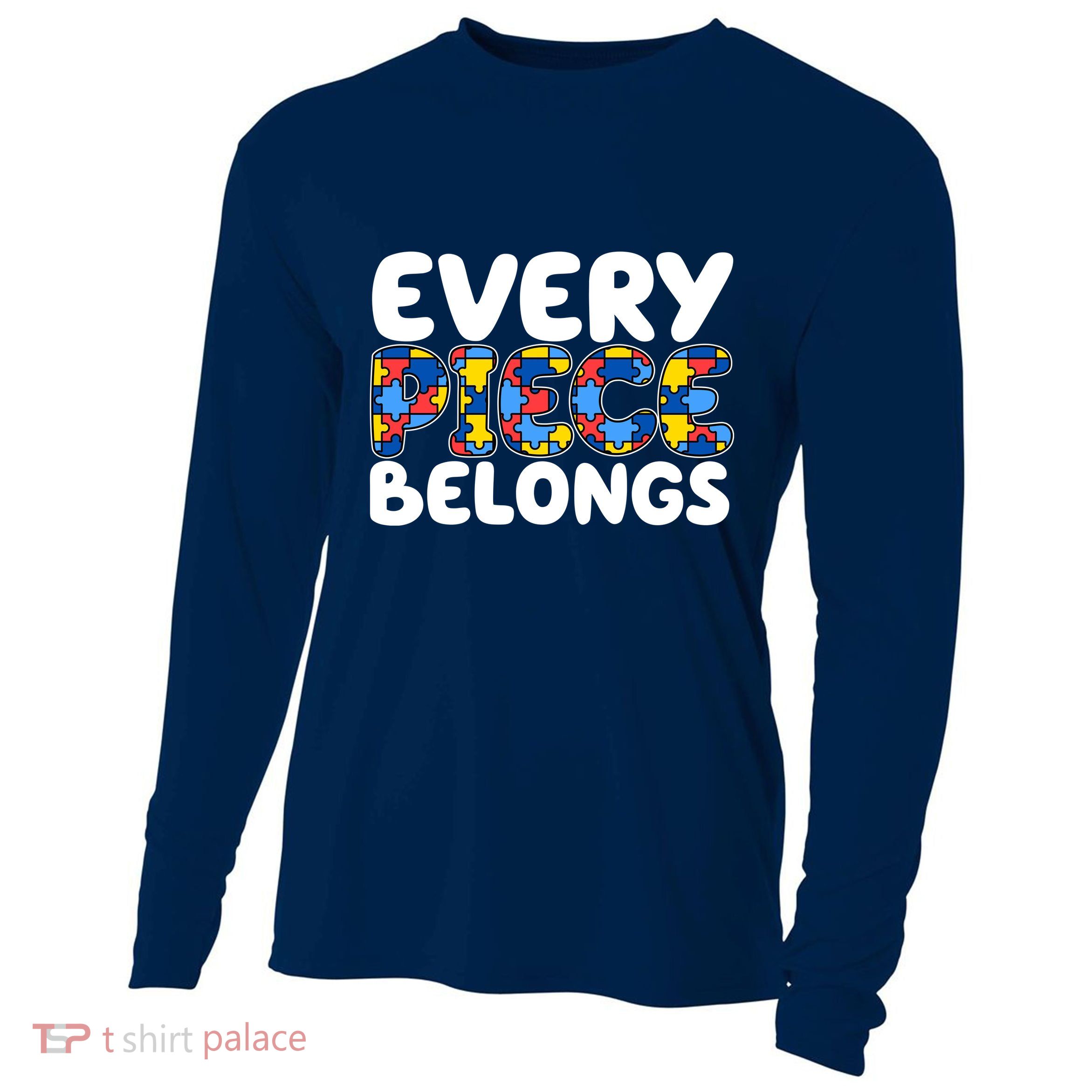 Every Piece Belongs Autism Awareness Cooling Performance Long Sleeve Crew