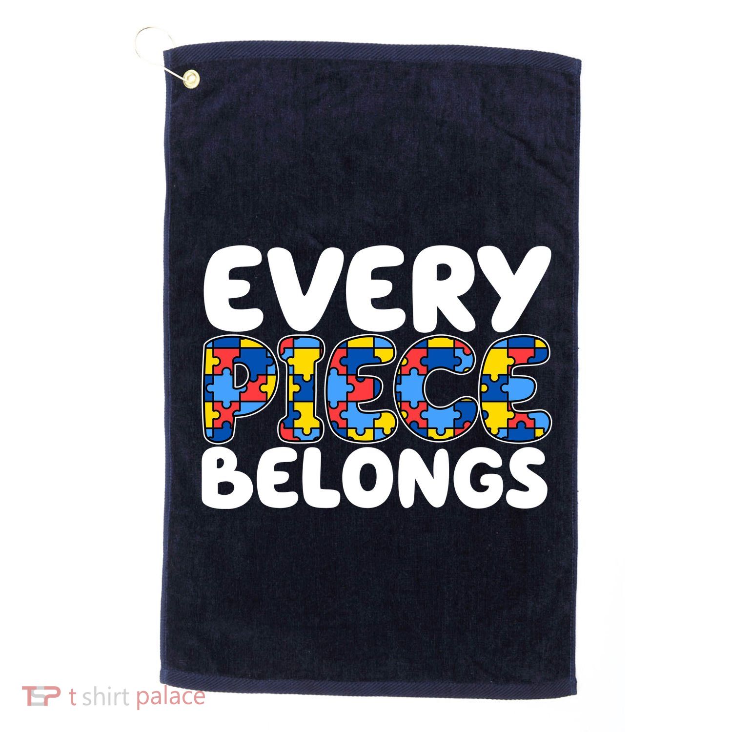 Every Piece Belongs Autism Awareness Golf Towel