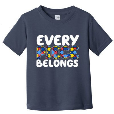 Every Piece Belongs Autism Awareness Toddler T-Shirt