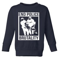 End Police Brutality Toddler Sweatshirt