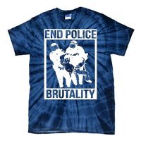 End Police Brutality Tie-Dye T-Shirt