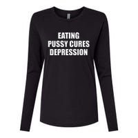 Eating Pussy Cures Depression Funny Adult Joke Womens Cotton Relaxed Long Sleeve T-Shirt