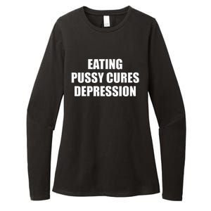 Eating Pussy Cures Depression Funny Adult Joke Womens CVC Long Sleeve Shirt