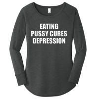 Eating Pussy Cures Depression Funny Adult Joke Women's Perfect Tri Tunic Long Sleeve Shirt