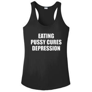 Eating Pussy Cures Depression Funny Adult Joke Ladies PosiCharge Competitor Racerback Tank