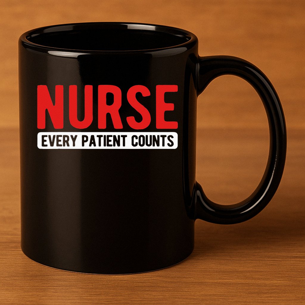 Every Patient Counts RN Nurse 11oz C Handle Ceramic Mug