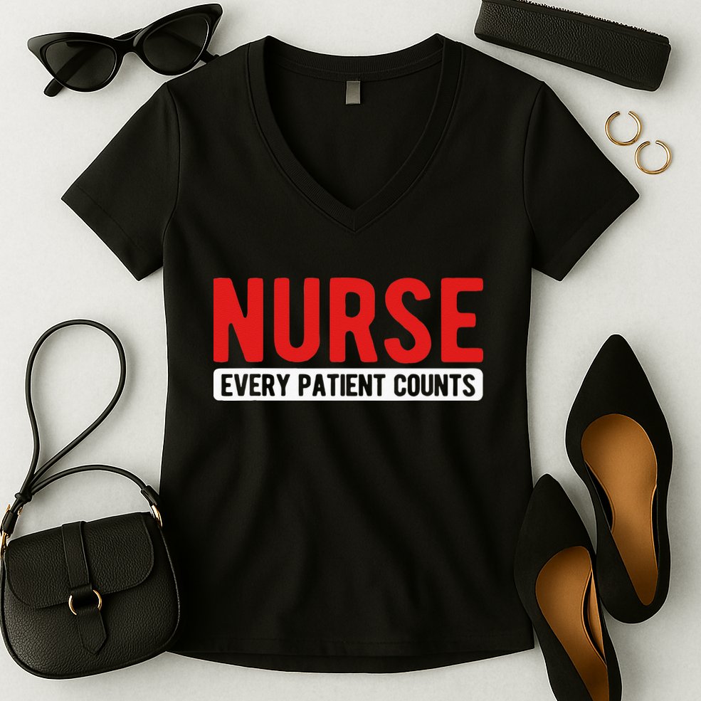 Every Patient Counts RN Nurse Women's V-Neck T-Shirt