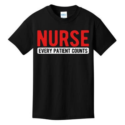 Every Patient Counts RN Nurse Kids T-Shirt