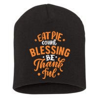 Eat Pie Count Blessing Be Thankful Short Acrylic Beanie