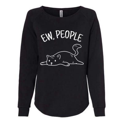 Ew People Cat Cats Meow Kitty Lovers Hate People Gift Womens California Wash Sweatshirt