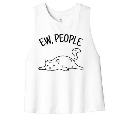 Ew People Cat Cats Meow Kitty Lovers Hate People Gift Women's Racerback Cropped Tank