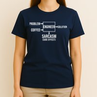 Engineer Problem Coffee Sarcasm Funny Engineering Gift T-Shirt