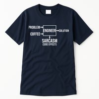 Engineer Problem Coffee Sarcasm Funny Engineering Gift Tall T-Shirt