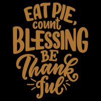 Eat Pie Count Blessing Be Thankful Thanksgiving Holiday Drawstring Bag