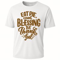 Eat Pie Count Blessing Be Thankful Thanksgiving Holiday Performance Shirt