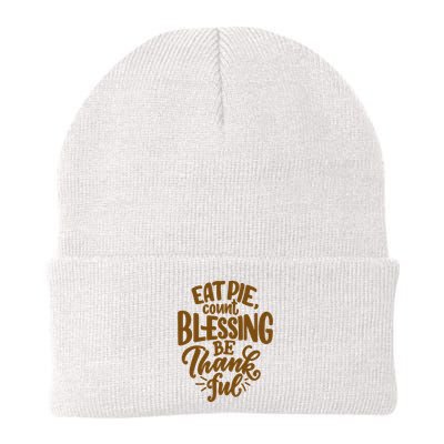 Eat Pie Count Blessing Be Thankful Thanksgiving Holiday Beanie