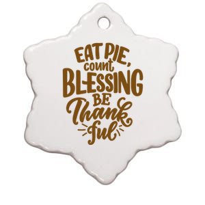 Eat Pie Count Blessing Be Thankful Thanksgiving Holiday Ceramic Star Ornament