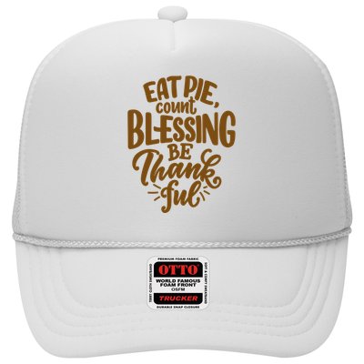 Eat Pie Count Blessing Be Thankful Thanksgiving Holiday Trucker Hat