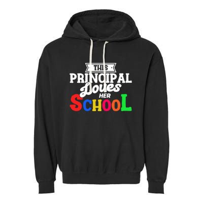 Eletary Principals Day This Principal Loves Her School Gift Garment-Dyed Fleece Hoodie