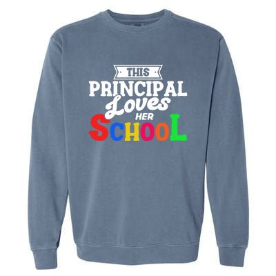 Eletary Principals Day This Principal Loves Her School Gift Garment-Dyed Sweatshirt