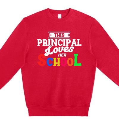 Eletary Principals Day This Principal Loves Her School Gift Premium Crewneck Sweatshirt