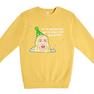 Euphoria Patrick's Day Cassie I've Never Been Happier Saint Patrick's Day Premium Crewneck Sweatshirt