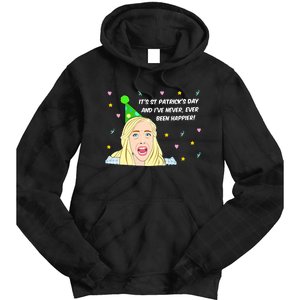 Euphoria Patrick's Day Cassie I've Never Been Happier Saint Patrick's Day Tie Dye Hoodie