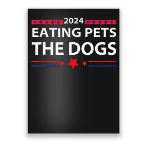 Eating Pets Elections 2024 Democrat Republican Poster