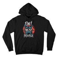 Ew! People Hoodie