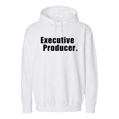 Executive Producer. Garment-Dyed Fleece Hoodie