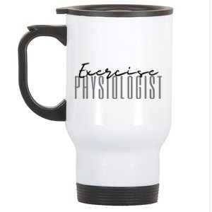 Exercise Physiologist Exercise Physiology Physical Therapy Gift Stainless Steel Travel Mug