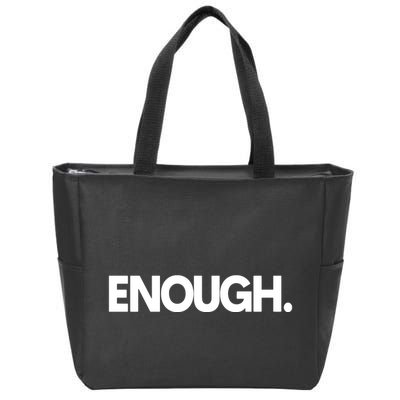 Enough Protest Zip Tote Bag