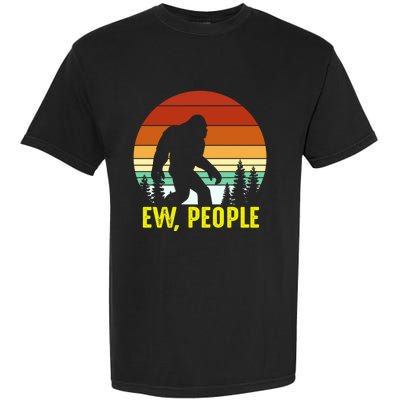 Ew People, Funny Bigfoot Introvert Antisocial Nature Hiking Garment-Dyed Heavyweight T-Shirt