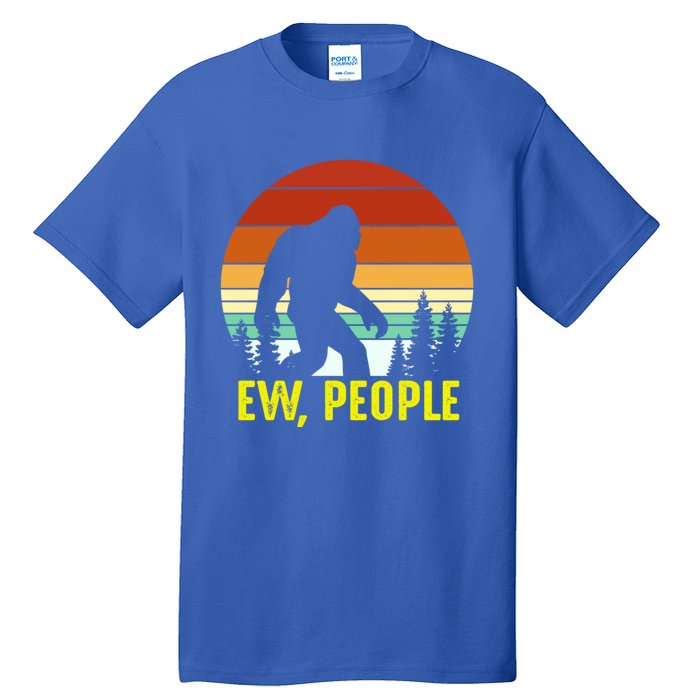 Ew People, Funny Bigfoot Introvert Antisocial Nature Hiking Tall T-Shirt