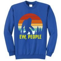 Ew People, Funny Bigfoot Introvert Antisocial Nature Hiking Tall Sweatshirt