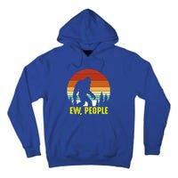 Ew People, Funny Bigfoot Introvert Antisocial Nature Hiking Tall Hoodie