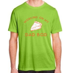 Eating Pie For Two And Working On My Dad Bod Adult ChromaSoft Performance T-Shirt