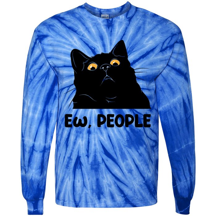 Ew People Funny Black Cat Lover Fun Cat Saying Cute Gift Tie-Dye Long Sleeve Shirt