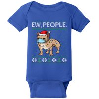 Ew People Frenchie Mask French Bulldog Santa Ugly Christmas Meaningful Gift Baby Bodysuit