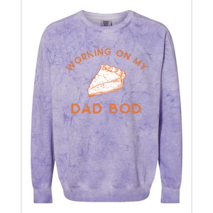 Eating Pie For Two And Working On My Dad Bod Colorblast Crewneck Sweatshirt