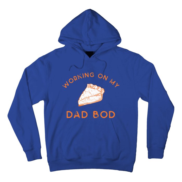 Eating Pie For Two And Working On My Dad Bod Hoodie