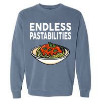 Endless Pastabilities Funny Pasta Spaghetti Garment-Dyed Sweatshirt