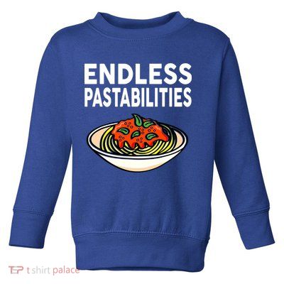 Endless Pastabilities Funny Pasta Spaghetti Toddler Sweatshirt