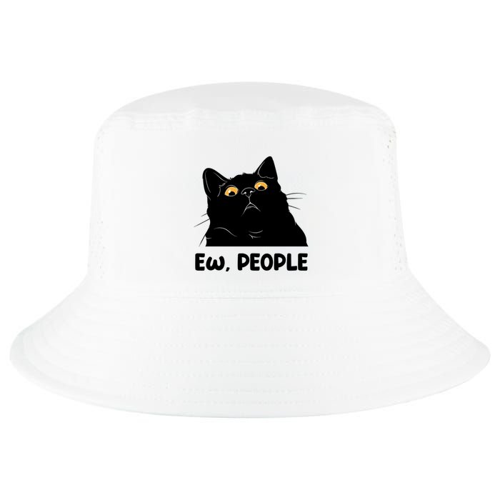 Ew People Funny Black Cat Lover Fun Cat Saying Cool Comfort Performance Bucket Hat