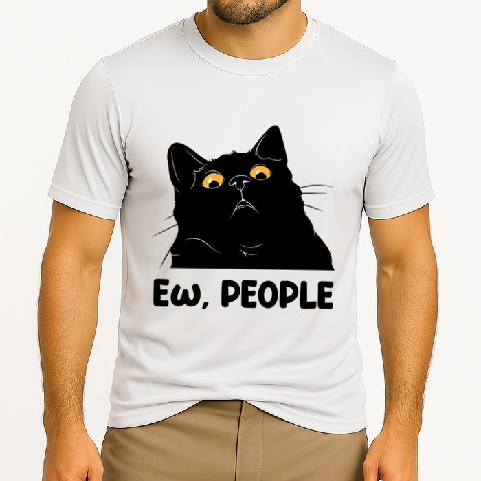 Ew People Funny Black Cat Lover Fun Cat Saying Cooling Performance Crew T-Shirt